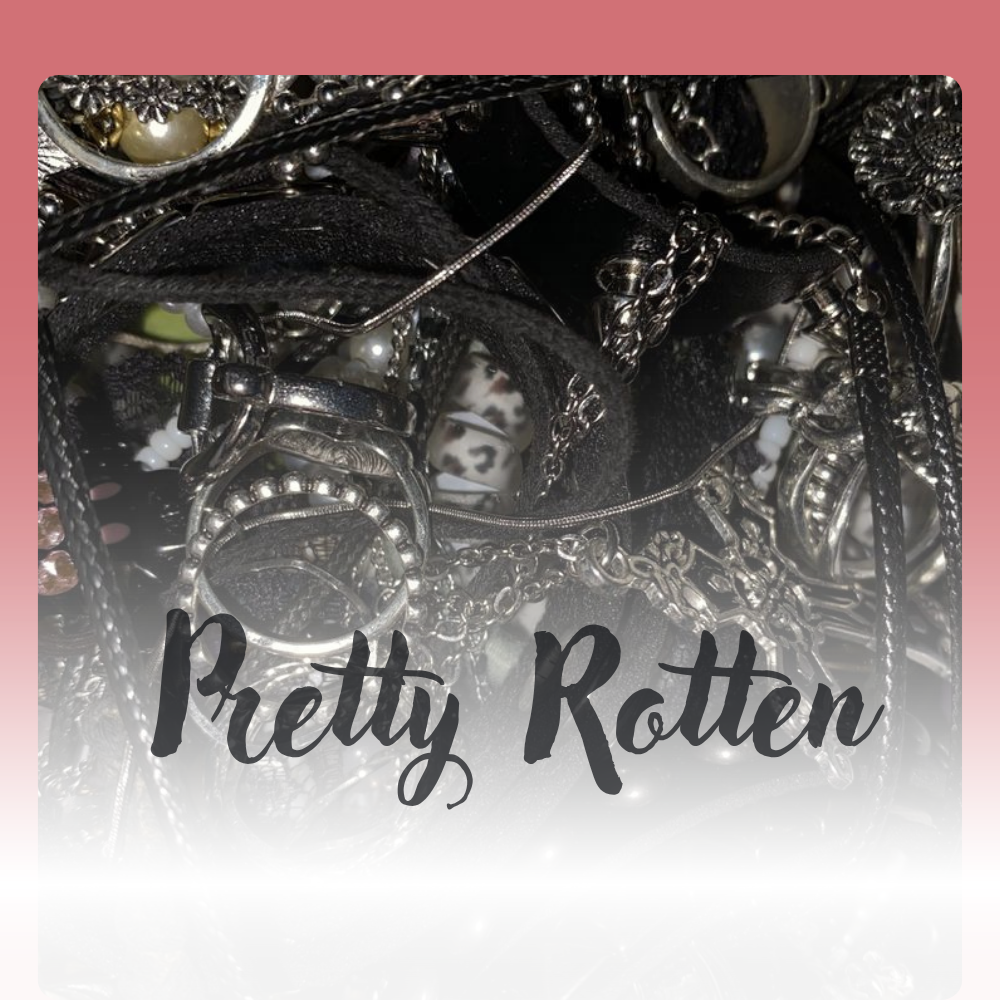 Pretty Rotten
